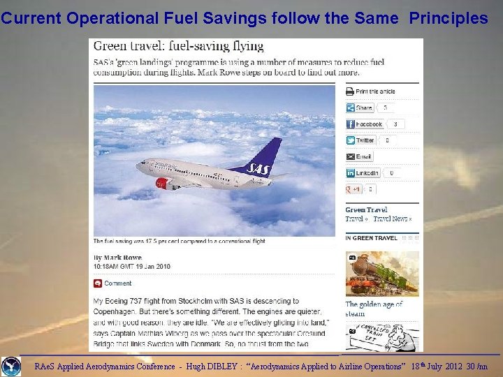 Current Operational Fuel Savings follow the Same Principles RAe. S Applied Aerodynamics Conference -