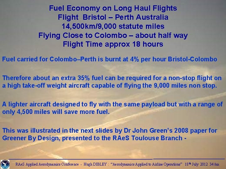 Fuel Economy on Long Haul Flights Flight Bristol – Perth Australia 14, 500 km/9,
