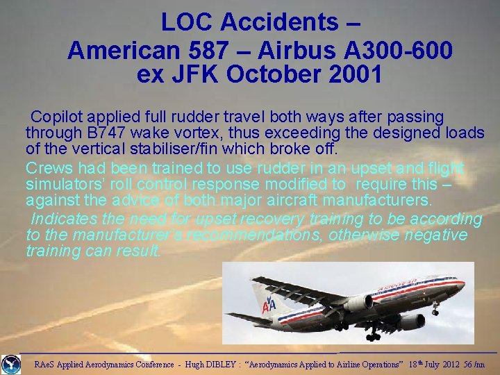 LOC Accidents – American 587 – Airbus A 300 -600 ex JFK October 2001