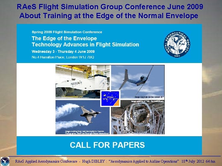 RAe. S Flight Simulation Group Conference June 2009 About Training at the Edge of