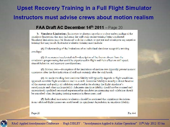 Upset Recovery Training in a Full Flight Simulator Instructors must advise crews about motion