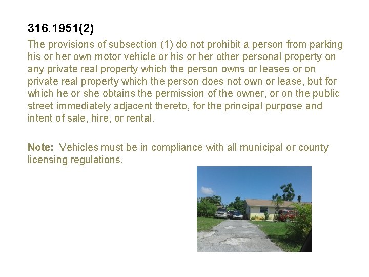 316. 1951(2) The provisions of subsection (1) do not prohibit a person from parking