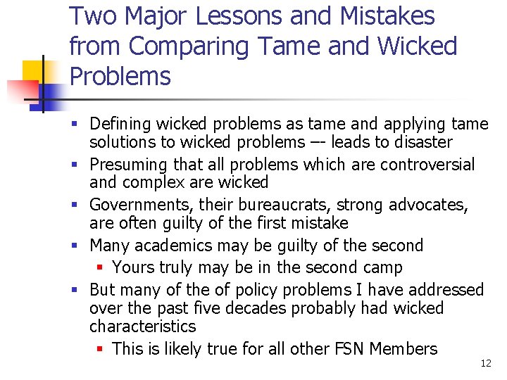 Two Major Lessons and Mistakes from Comparing Tame and Wicked Problems § Defining wicked