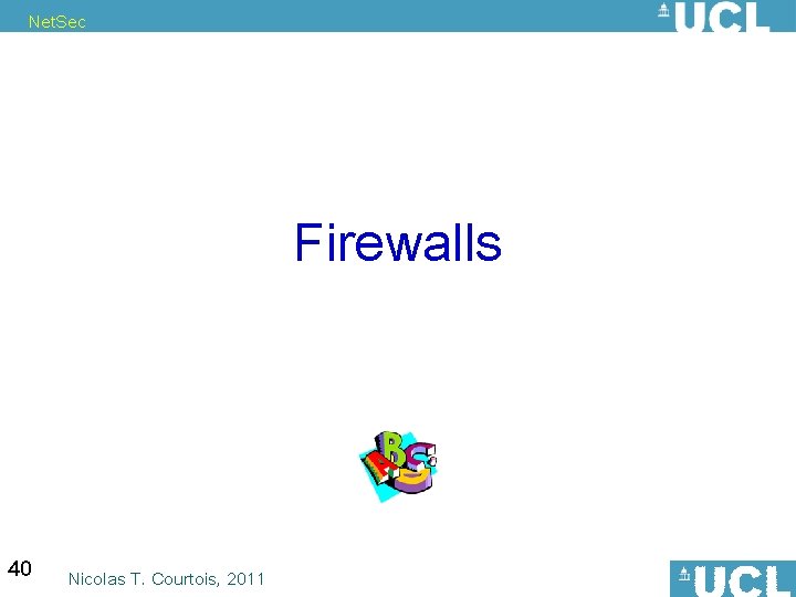 Net. Sec Firewalls 40 Nicolas T. Courtois, 2011 