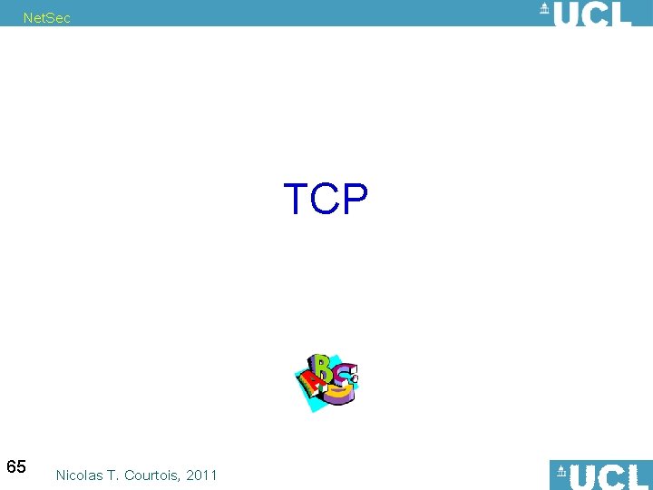 Net. Sec TCP 65 Nicolas T. Courtois, 2011 