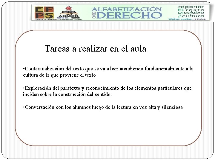 Tareas a realizar en el aula • Contextualización del texto que se va a