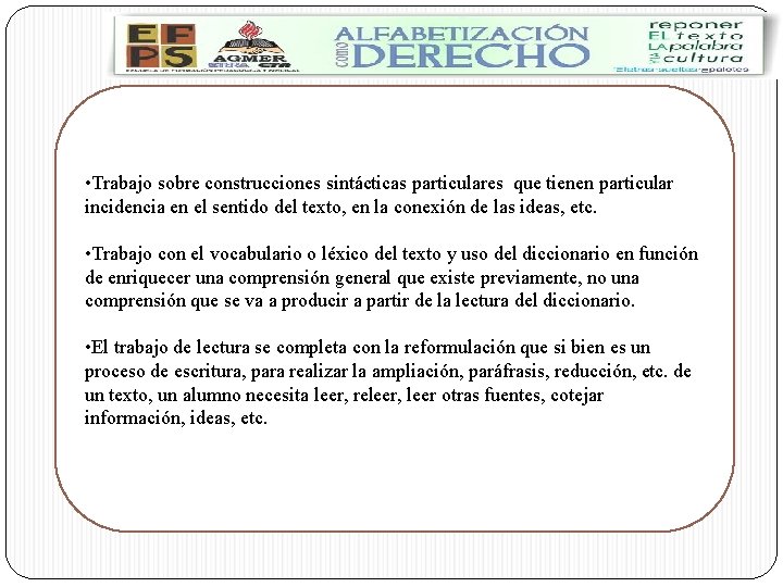  • Trabajo sobre construcciones sintácticas particulares que tienen particular incidencia en el sentido