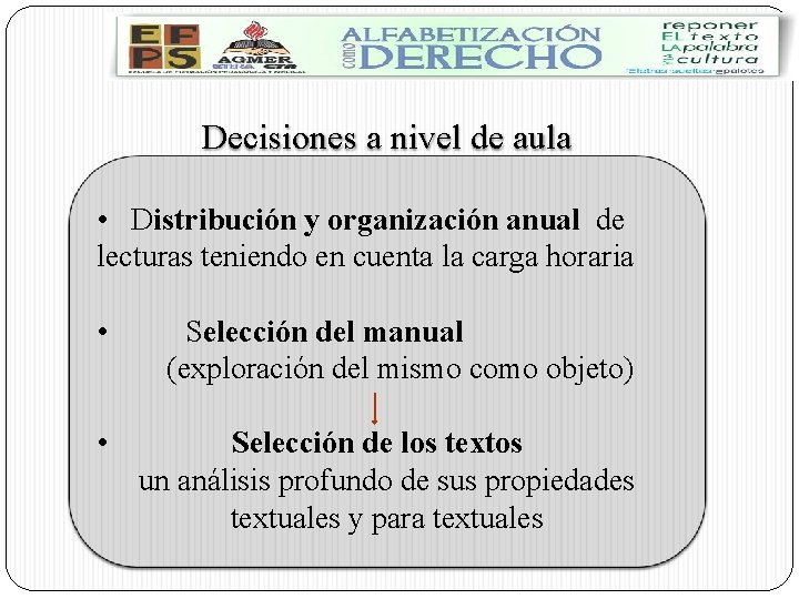 Decisiones a nivel de aula • Distribución y organización anual de lecturas teniendo en