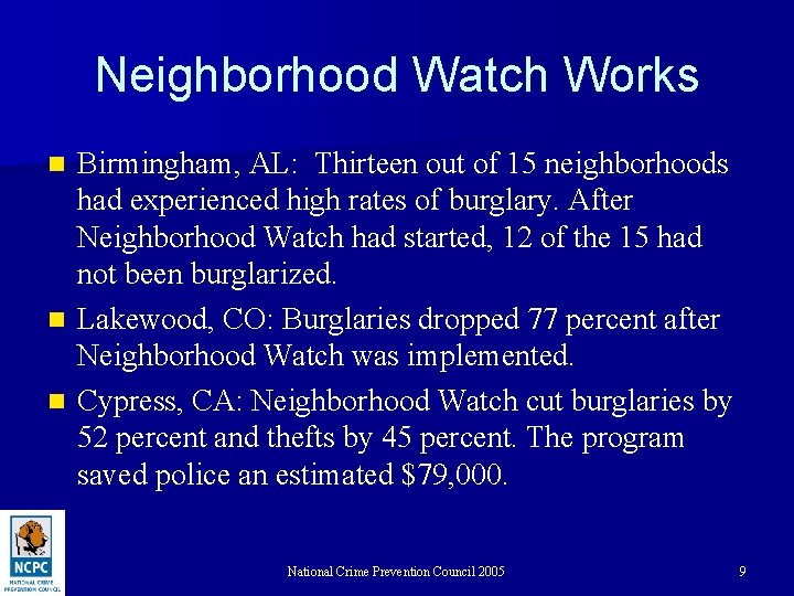 Neighborhood Watch Works Birmingham, AL: Thirteen out of 15 neighborhoods had experienced high rates