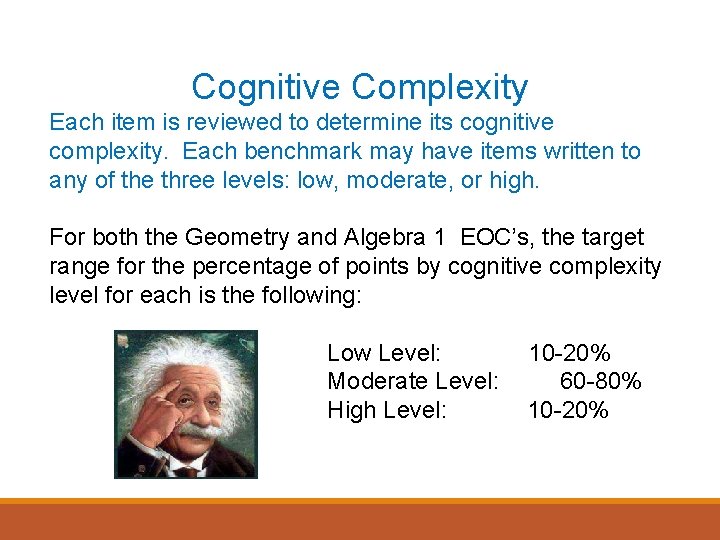 Cognitive Complexity Each item is reviewed to determine its cognitive complexity. Each benchmark may