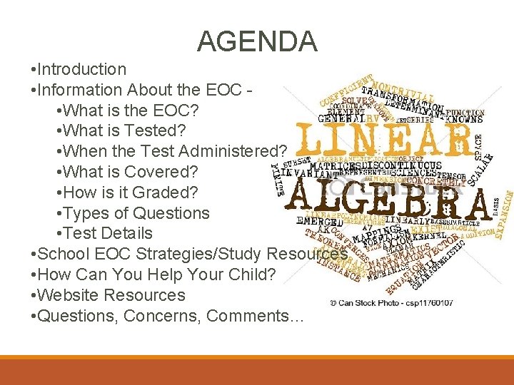 AGENDA • Introduction • Information About the EOC • What is the EOC? •