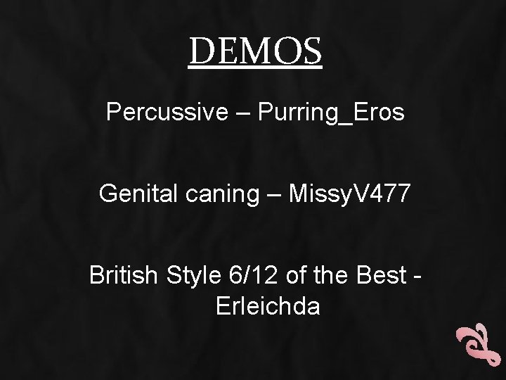 DEMOS Percussive – Purring_Eros Genital caning – Missy. V 477 British Style 6/12 of