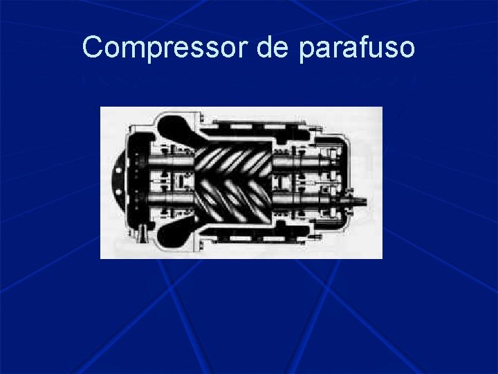 Compressor de parafuso 