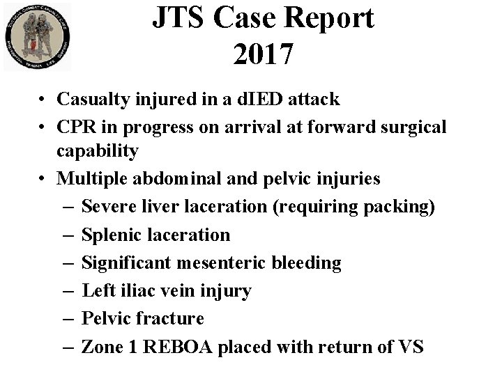 JTS Case Report 2017 • Casualty injured in a d. IED attack • CPR