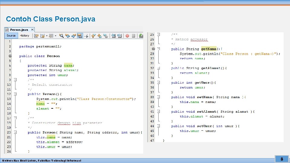 Contoh Class Person. java Universitas Budi Luhur, Fakultas Teknologi Informasi 8 