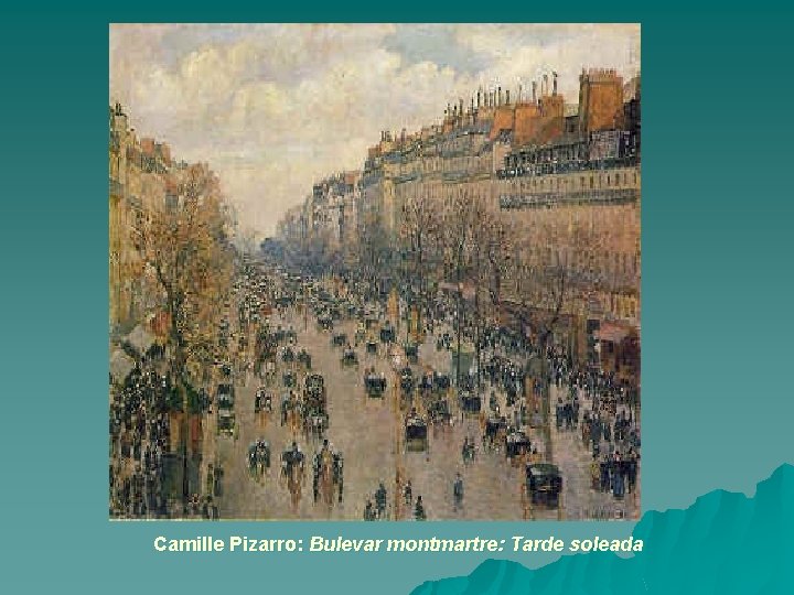 Camille Pizarro: Bulevar montmartre: Tarde soleada 