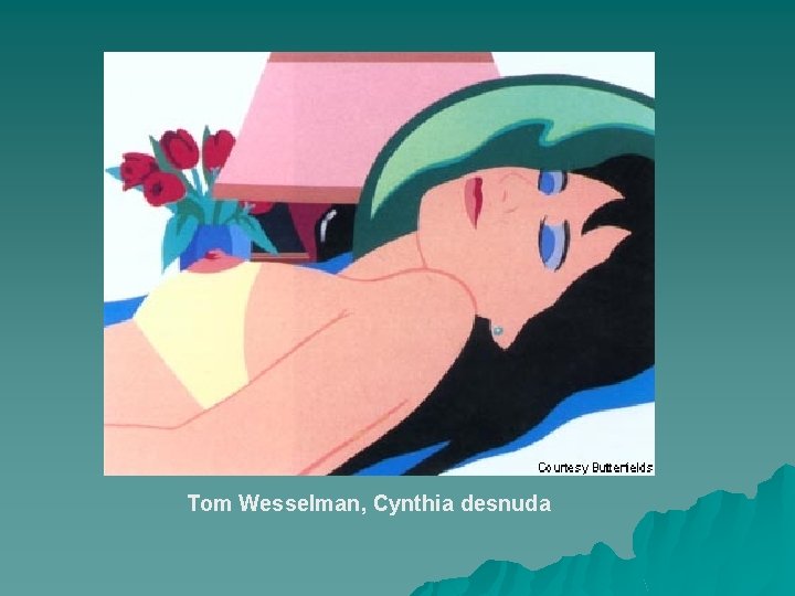 Tom Wesselman, Cynthia desnuda 