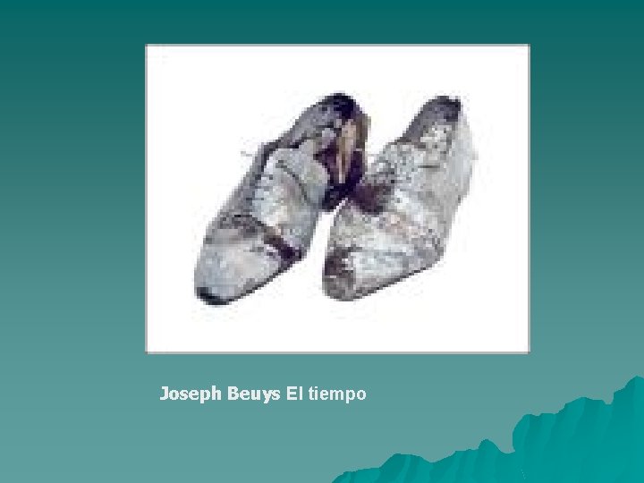 Joseph Beuys El tiempo 