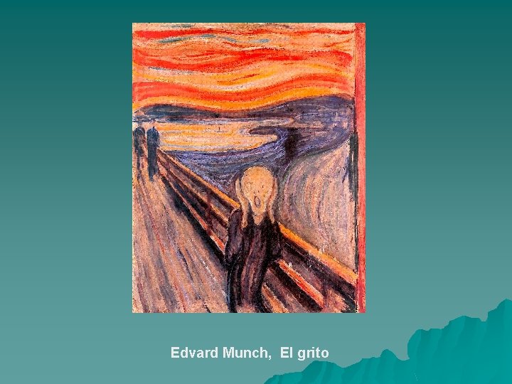 Edvard Munch, El grito 