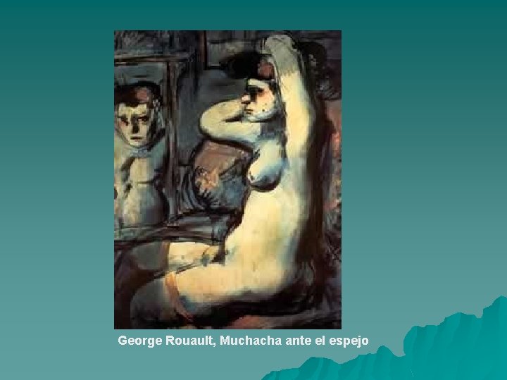 George Rouault, Muchacha ante el espejo 