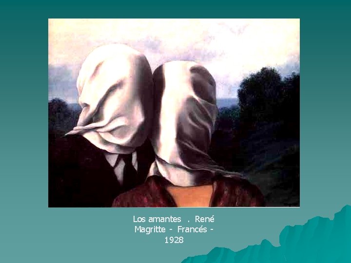 Los amantes. René Magritte - Francés 1928 