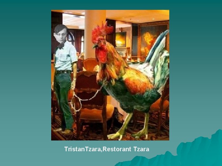 Tristan. Tzara, Restorant Tzara 