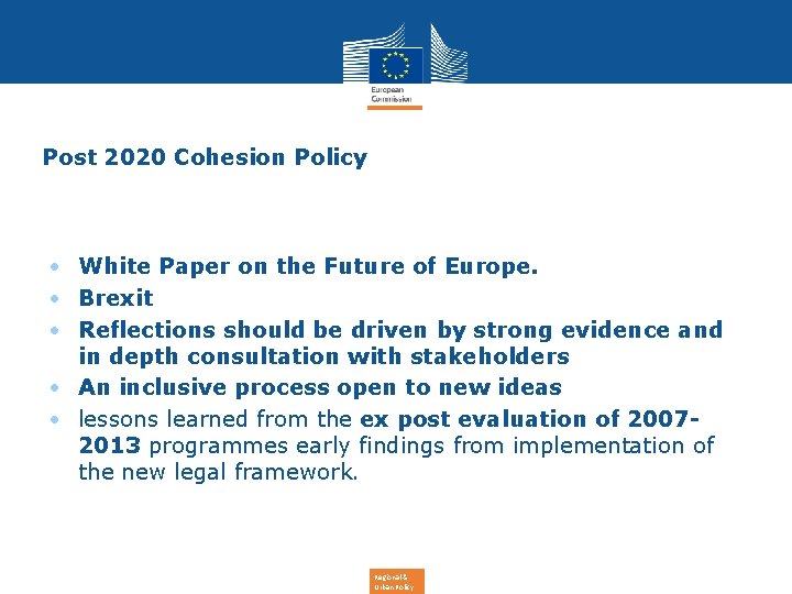 Post 2020 Cohesion Policy • White Paper on the Future of Europe. • Brexit