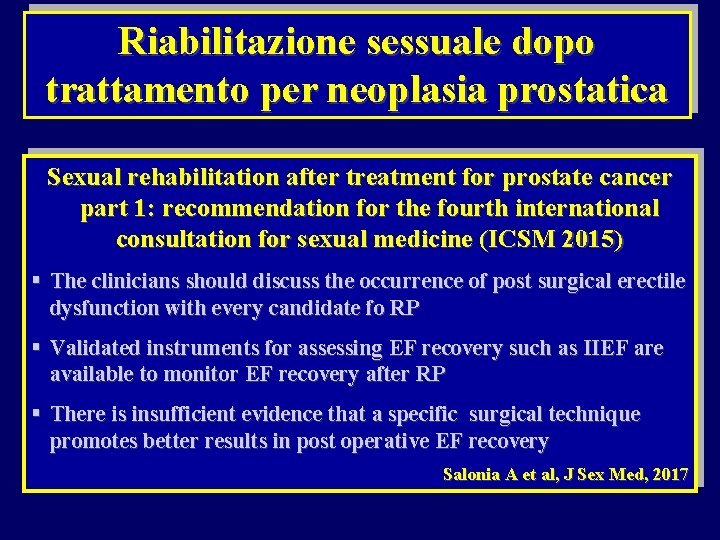 Riabilitazione sessuale dopo trattamento per neoplasia prostatica Sexual rehabilitation after treatment for prostate cancer