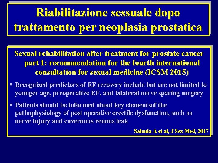 Riabilitazione sessuale dopo trattamento per neoplasia prostatica Sexual rehabilitation after treatment for prostate cancer