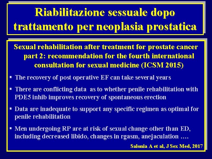 Riabilitazione sessuale dopo trattamento per neoplasia prostatica Sexual rehabilitation after treatment for prostate cancer