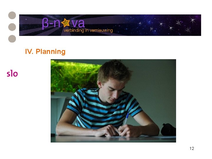 IV. Planning 12 