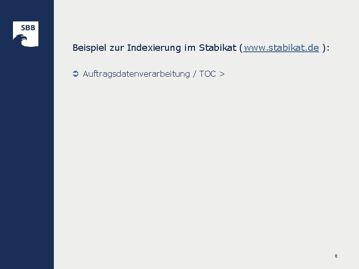 Beispiel zur Indexierung im Stabikat (www. stabikat. de ): Ü Auftragsdatenverarbeitung / TOC >