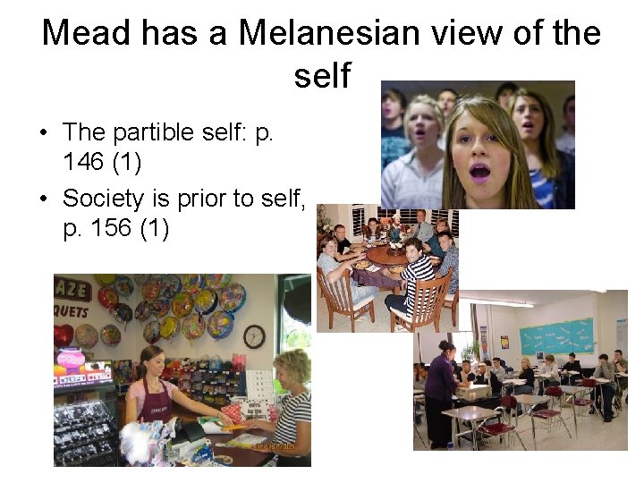 Herbert Mead and Symbolic Interactionalism Why do