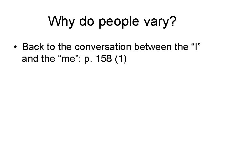 Herbert Mead and Symbolic Interactionalism Why do