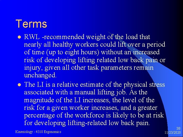 Terms l l RWL -recommended weight of the load that nearly all healthy workers