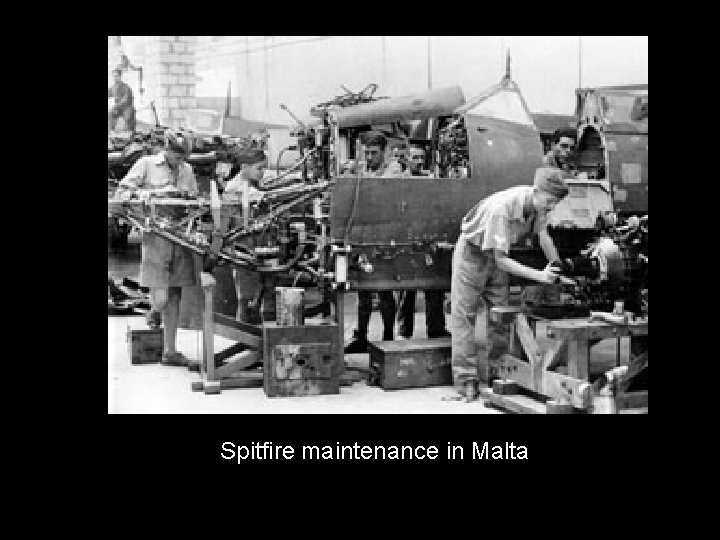 Spitfire maintenance in Malta 