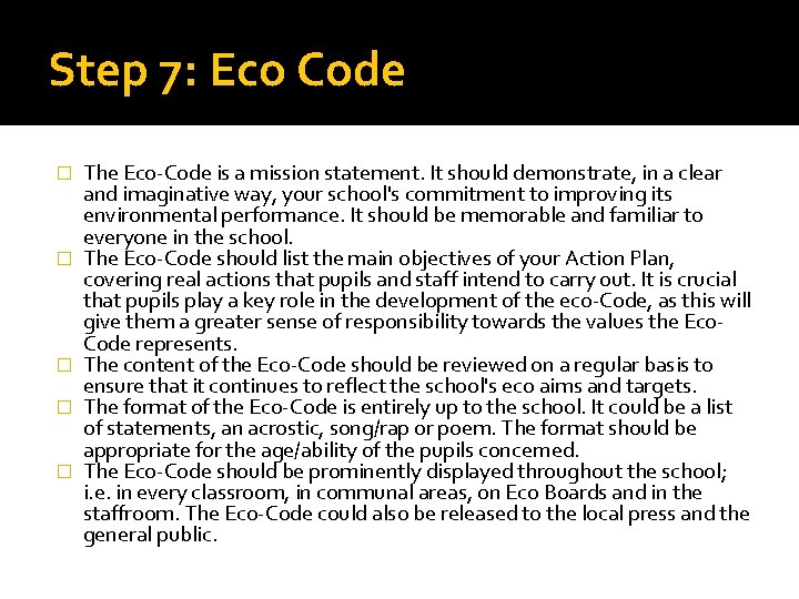 Step 7: Eco Code � � � The Eco-Code is a mission statement. It