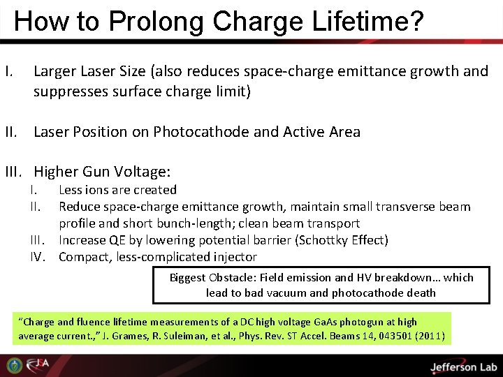 How to Prolong Charge Lifetime? I. Larger Laser Size (also reduces space-charge emittance growth