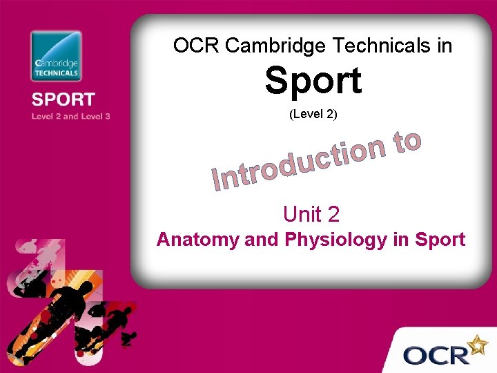 OCR Cambridge Technicals in Sport (Level 2) d o r t In o t
