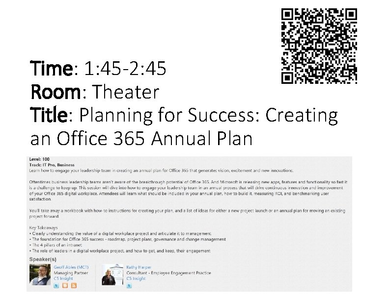 Time: 1: 45 -2: 45 Room: Theater Title: Planning for Success: Creating an Office