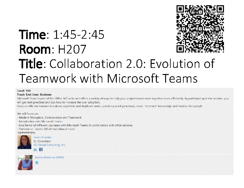 Time: 1: 45 -2: 45 Room: H 207 Title: Collaboration 2. 0: Evolution of