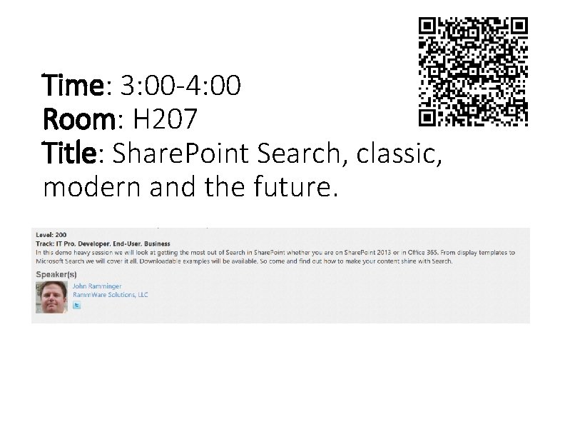 Time: 3: 00 -4: 00 Room: H 207 Title: Share. Point Search, classic, modern