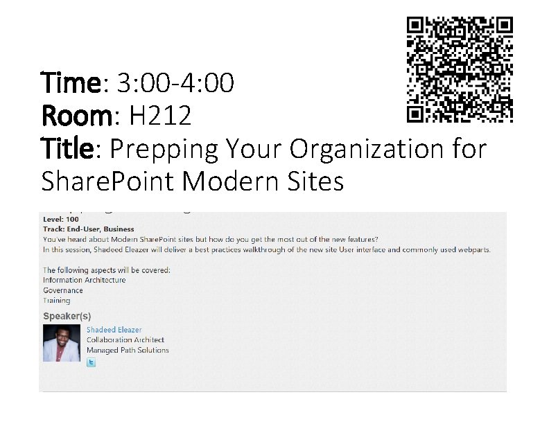 Time: 3: 00 -4: 00 Room: H 212 Title: Prepping Your Organization for Share.