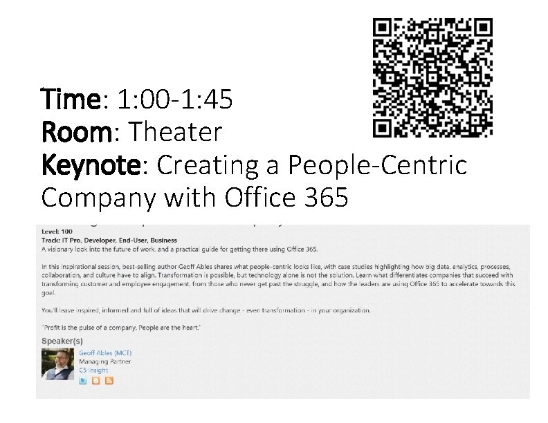 Time: 1: 00 -1: 45 Room: Theater Keynote: Creating a People-Centric Company with Office