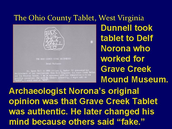 The Ohio County Tablet, West Virginia Dunnell took tablet to Delf Norona who worked