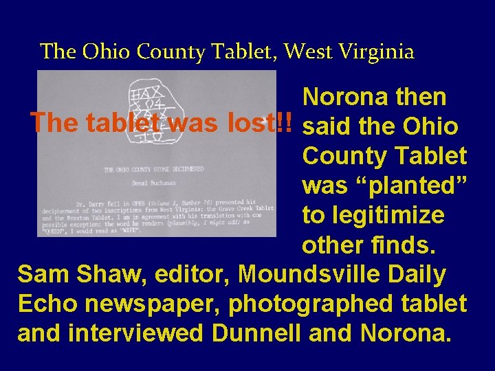 The Ohio County Tablet, West Virginia Norona then The tablet was lost!! said the