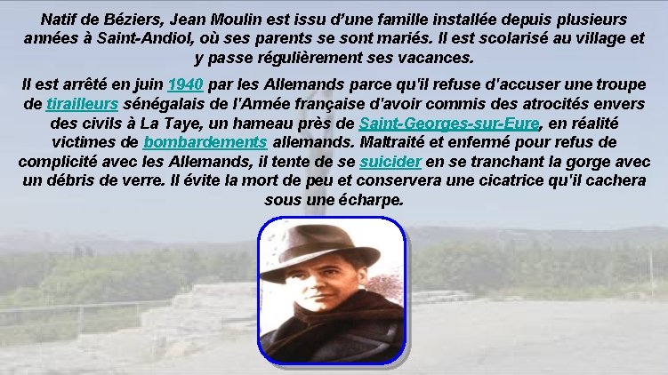 Natif de Béziers, Jean Moulin est issu d’une famille installée depuis plusieurs années à