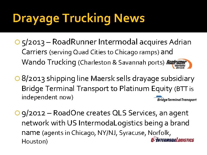 Drayage Trucking News 5/2013 – Road. Runner Intermodal acquires Adrian Carriers (serving Quad Cities