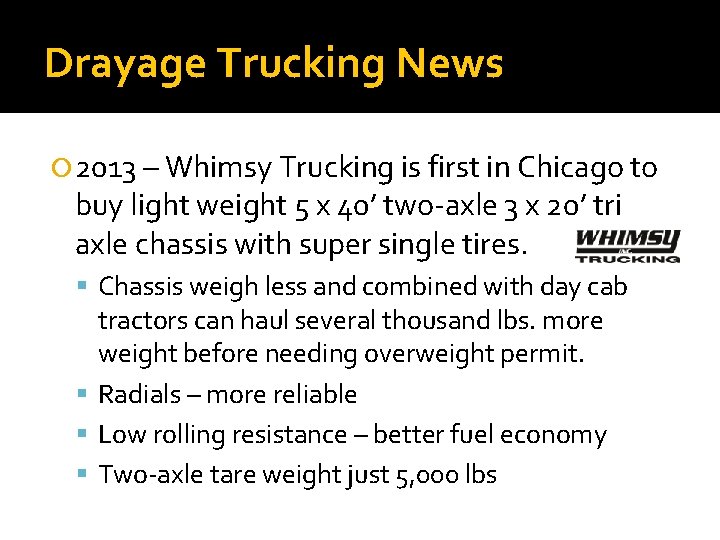 Drayage Trucking News 2013 – Whimsy Trucking is first in Chicago to buy light