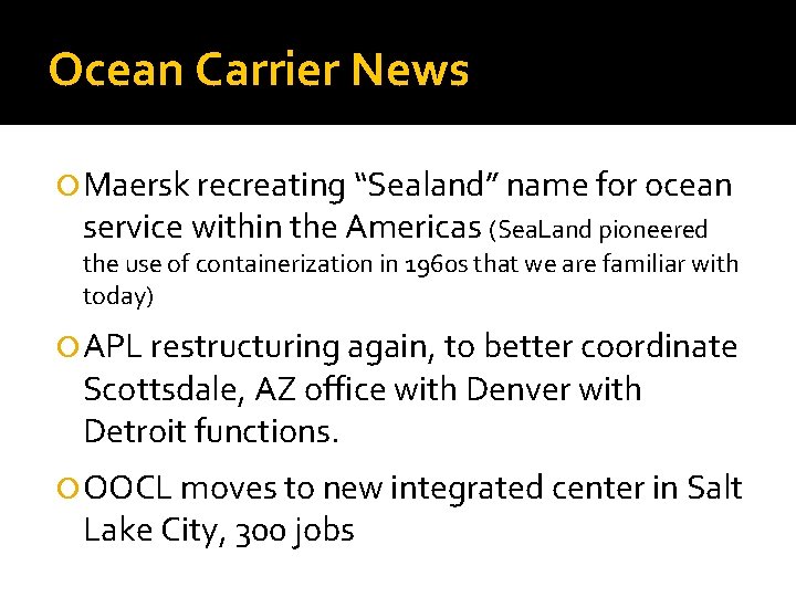 Ocean Carrier News Maersk recreating “Sealand” name for ocean service within the Americas (Sea.